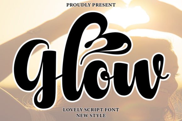 Glow: A Script Font with a Personal Touch