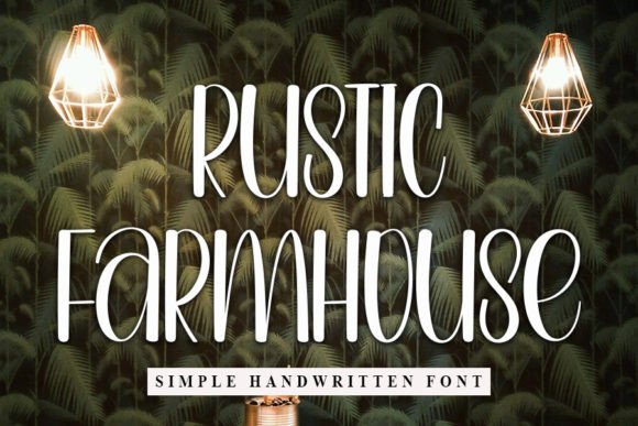 Rustic Farmhouse: The Perfect Script Font for Authentic Branding